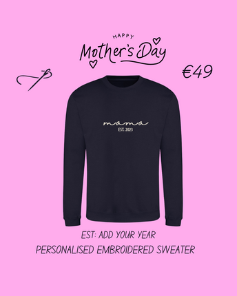 Mama Est. Year Embroidered Sweatshirt | Hoodie