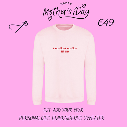 Mama Est. Year Embroidered Sweatshirt | Hoodie