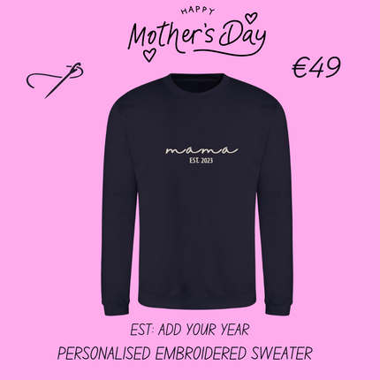Mama Est. Year Embroidered Sweatshirt | Hoodie