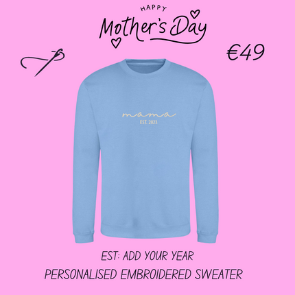 Mama Est. Year Embroidered Sweatshirt | Hoodie