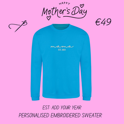 Mama Est. Year Embroidered Sweatshirt | Hoodie