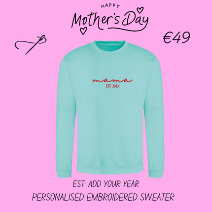 Mama Est. Year Embroidered Sweatshirt | Hoodie