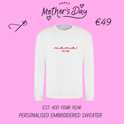 Mama Est. Year Embroidered Sweatshirt | Hoodie