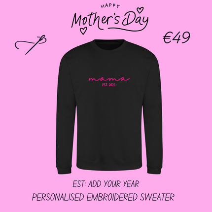 Mama Est. Year Embroidered Sweatshirt | Hoodie