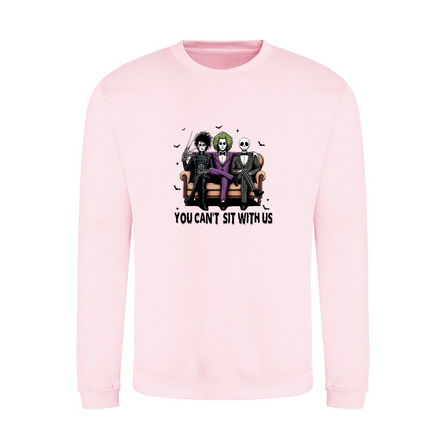 Halloween You Can't SIt With Us Printed Sweatshirt | Hoodie
