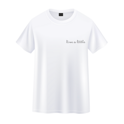 live a little organic cotton tee shirt